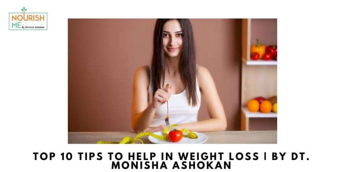 Top 10 Tips To Help In Weight Loss | By Dt. Monisha Ashokan