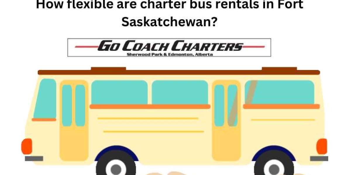 How Flexible Are Charter Bus Rentals in Fort Saskatchewan?