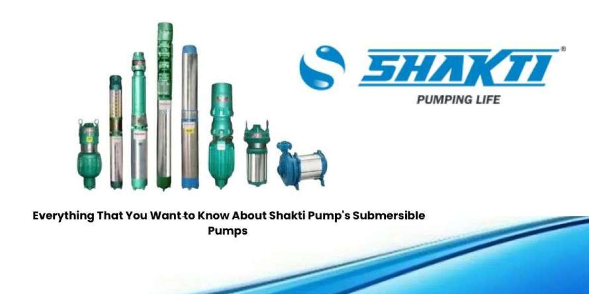 Everything That You Want to Know About Shakti Pump's Submersible Pumps