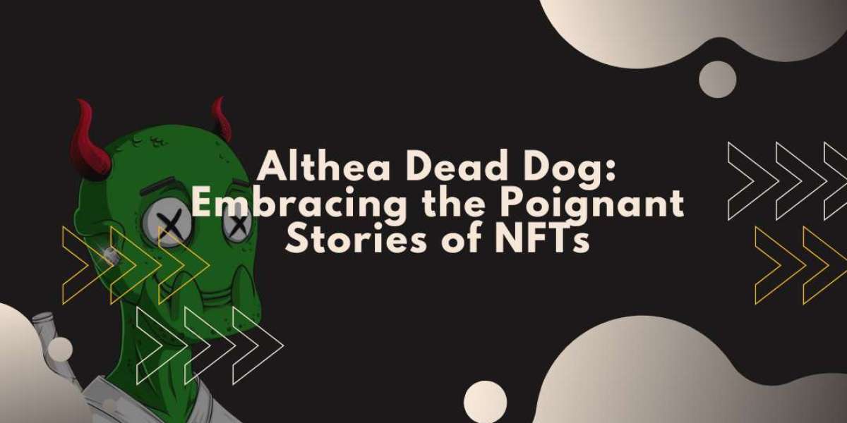 Althea Dead Dog: Embracing the Poignant Stories of NFTs