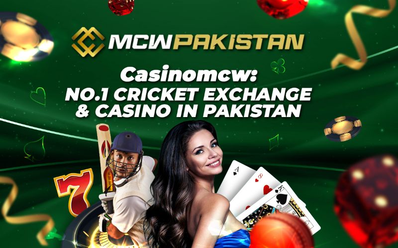 MCW Casinos Pakistan, Earn Money Playing Games, Cricket Betting