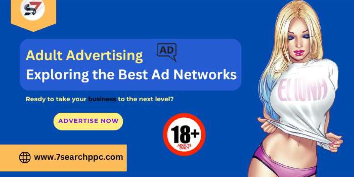 The Power of Adult Advertising: Exploring the Best Ad Networks