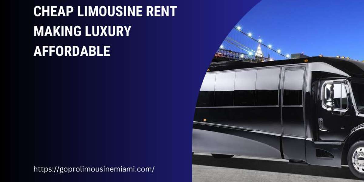 Cheap Limousine Rent Making Luxury Affordable