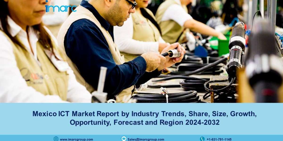 Mexico ICT Market Size, Share, Demand, Trends, Growth And Forecast 2024-32