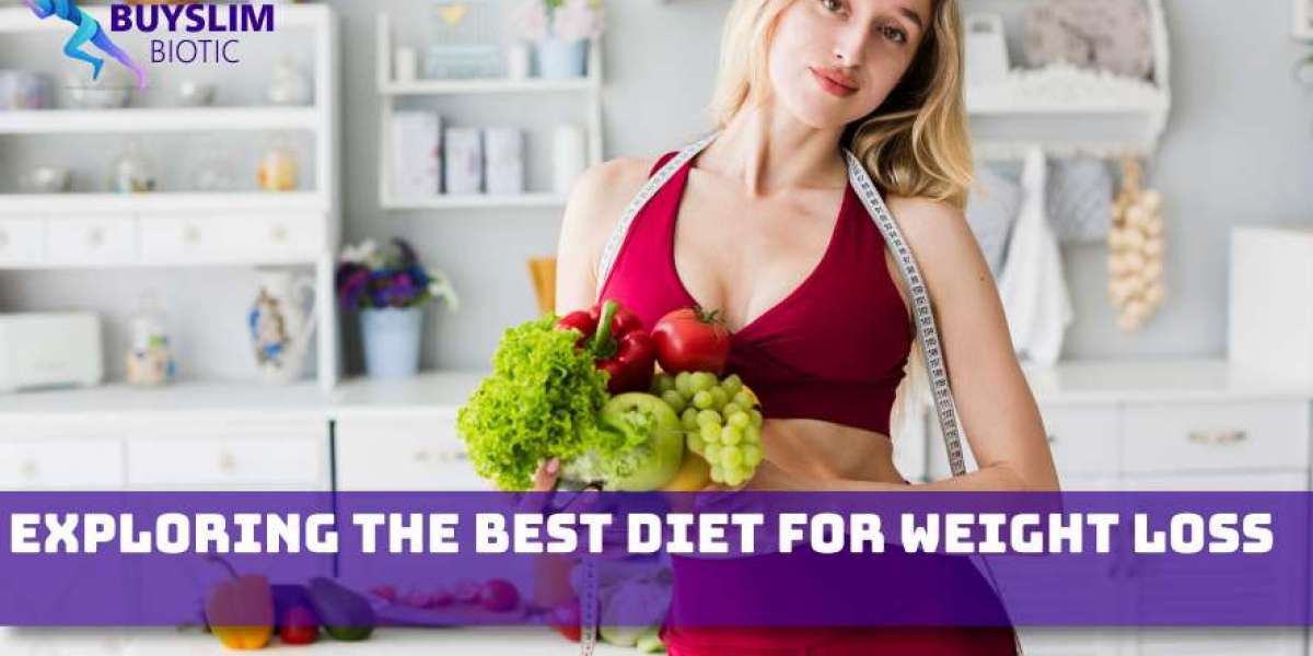 Exploring the Best Diet for Weight Loss