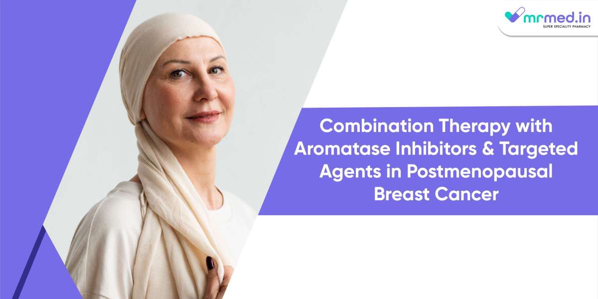 Combination Therapy with Aromatase Inhibitors and Targeted Agents in Postmenopausal Breast Cancer