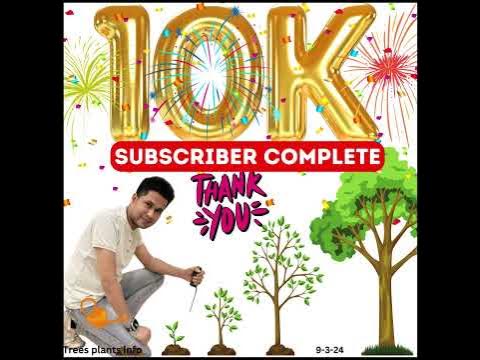 ?? Thank You for Helping Us Grow! ??  - trees plants info { 10,000 subscribers] #youtubevideo #tree - YouTube