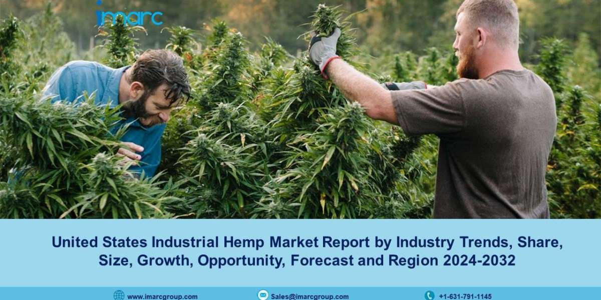 United States Industrial Hemp Market Size, Trends, Demand And Forecast 2024-32