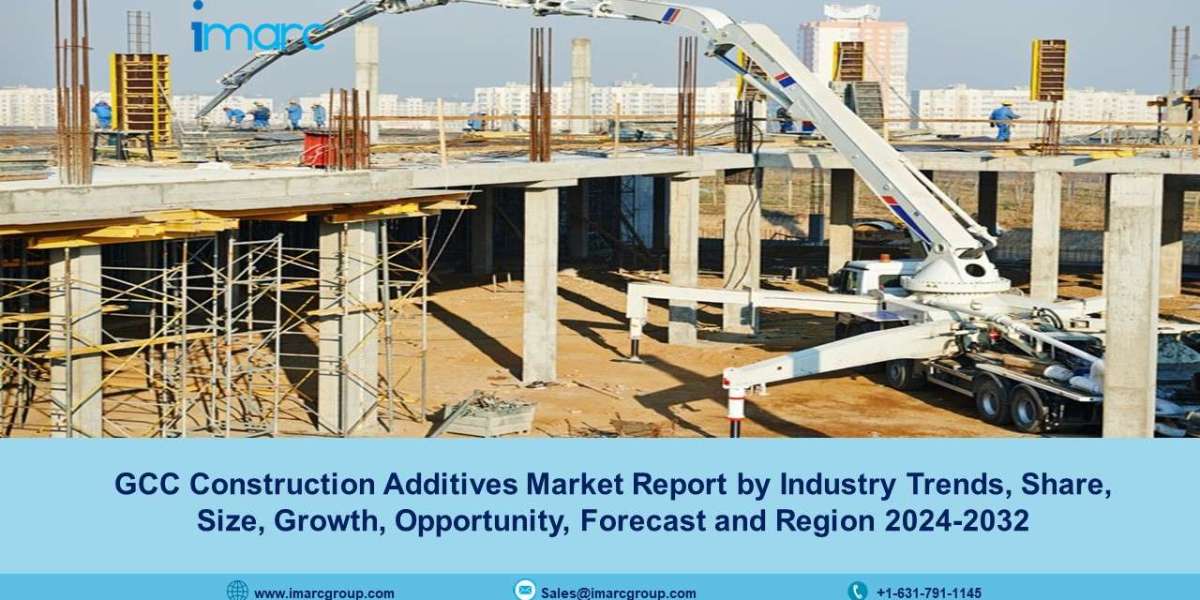 GCC Construction Additives Market Size, Trends, Share, Demand And Forecast 2024-32