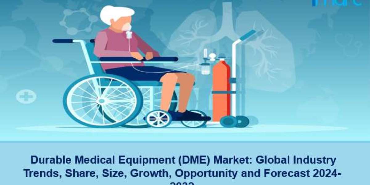 Durable Medical Equipment (DME) Market Size, Share, Growth and Forecast 2024-2032