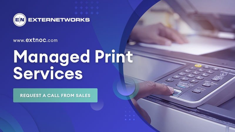 Managed Print Services (MPS) Providers | ExterNetworks