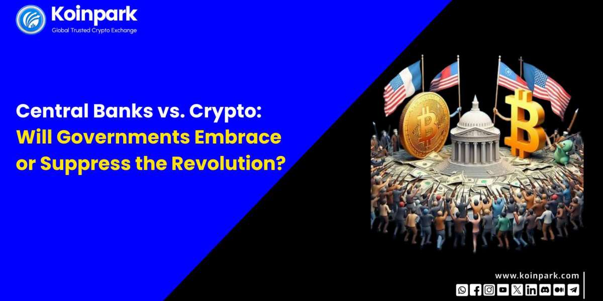 Central Banks vs. Crypto: Will Governments Embrace or Suppress the Revolution?