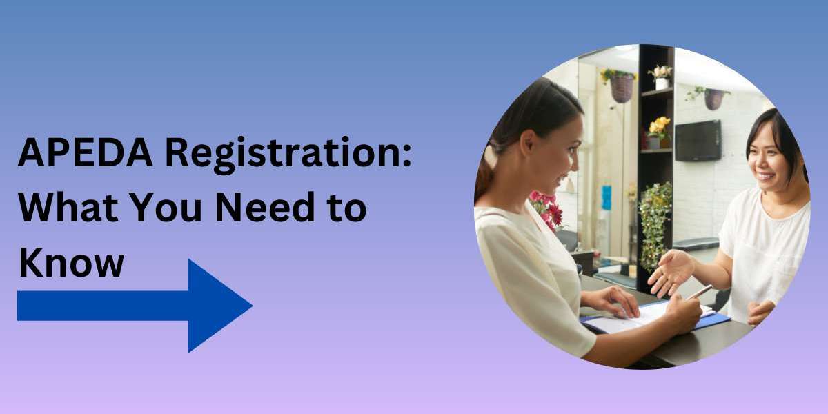 APEDA Registration: What You Need to Know