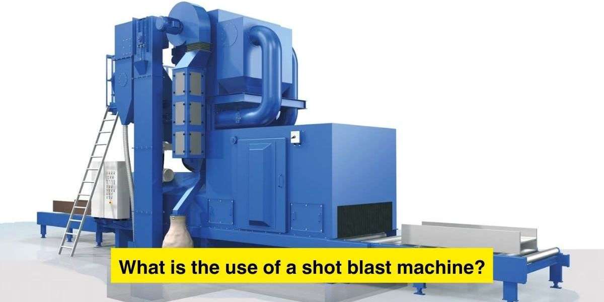 What's the purpose of a shot blast machine?