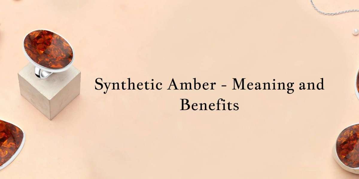 Synthetic Amber Meaning, Healing Properties, Benefits and Uses