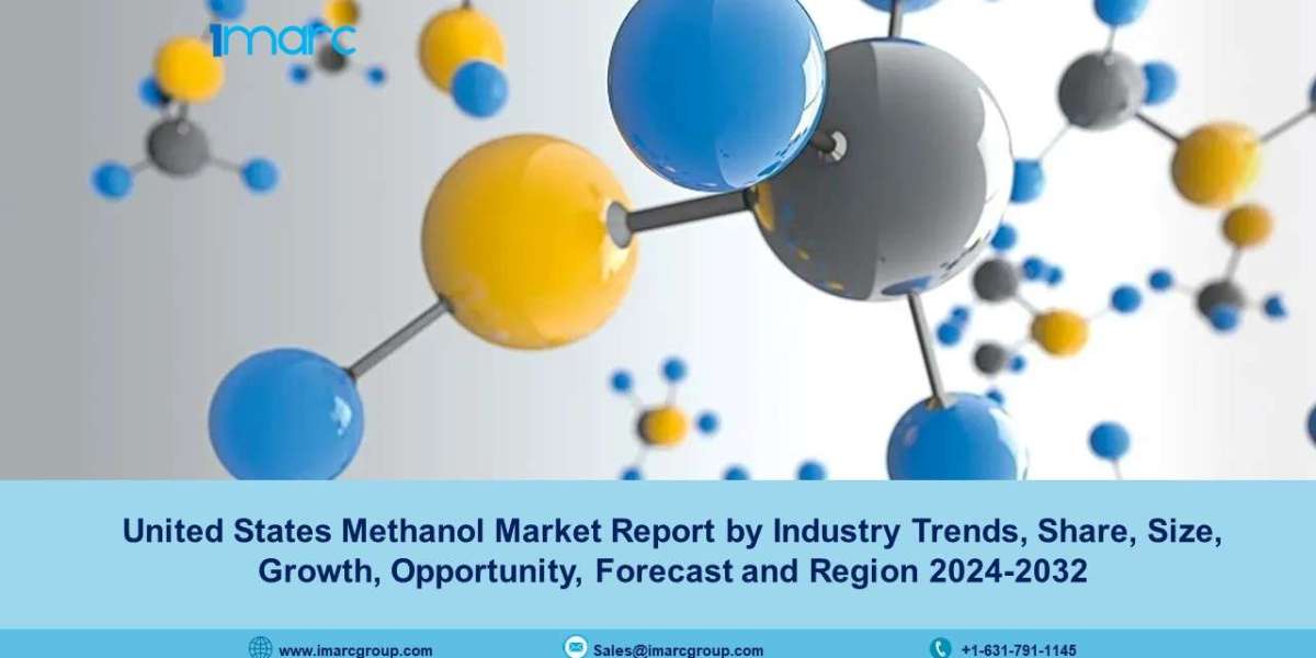 United States Methanol Market Size, Share, Growth, Trends And Forecast 2024-32