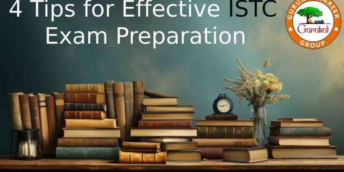 4Tips for Effective ISTC Exam Preparation