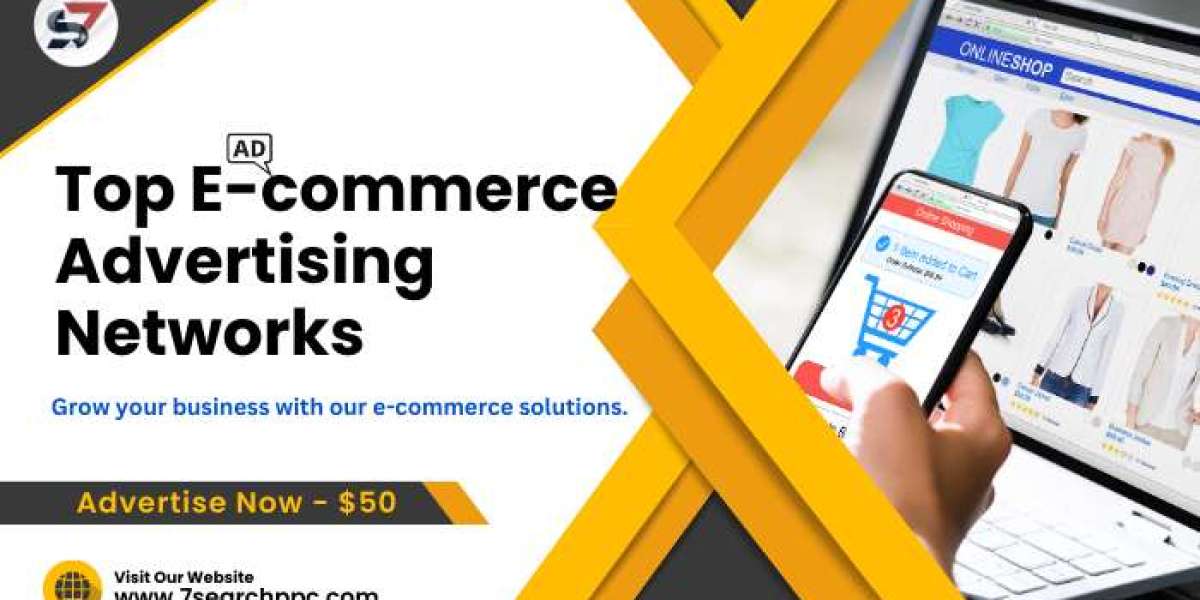 The Top E-commerce Advertising Networks for Your Online Store Success
