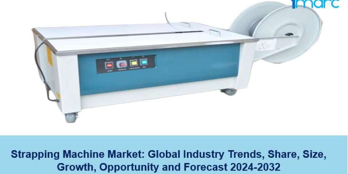 Strapping Machine Market Share, Size, Demand and Forecast 2024-2032