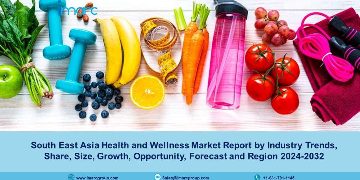 South East Asia Health and Wellness Market Size, Growth, Share, Trends And Forecast 2024-32