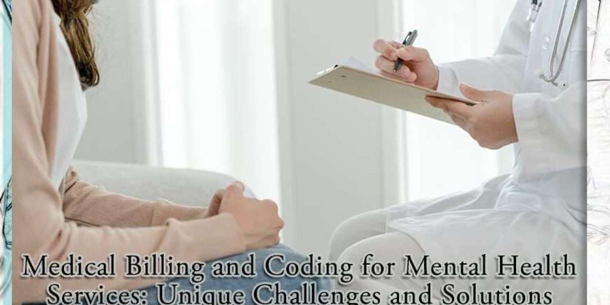 Medical Billing And Coding For Mental Health Services: Unique Challenges And Solutions