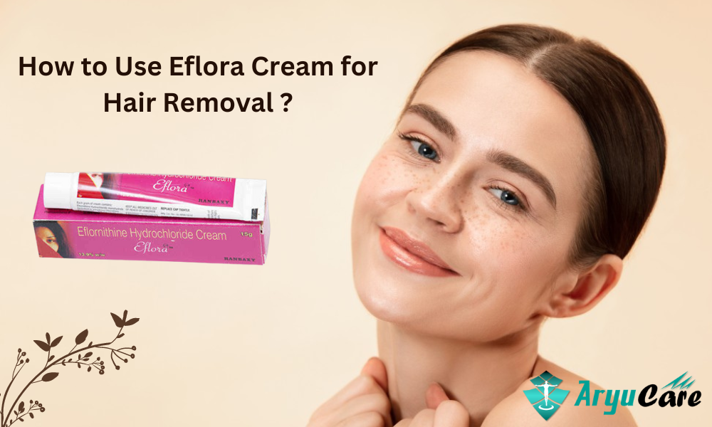 How To Use Eflora Cream For Hair Removal ?