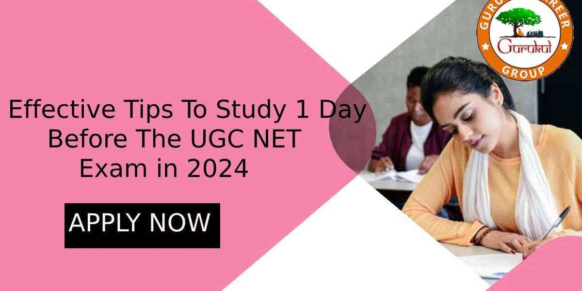 Effective tips to study 1 day before the UGC NET exam in 2024