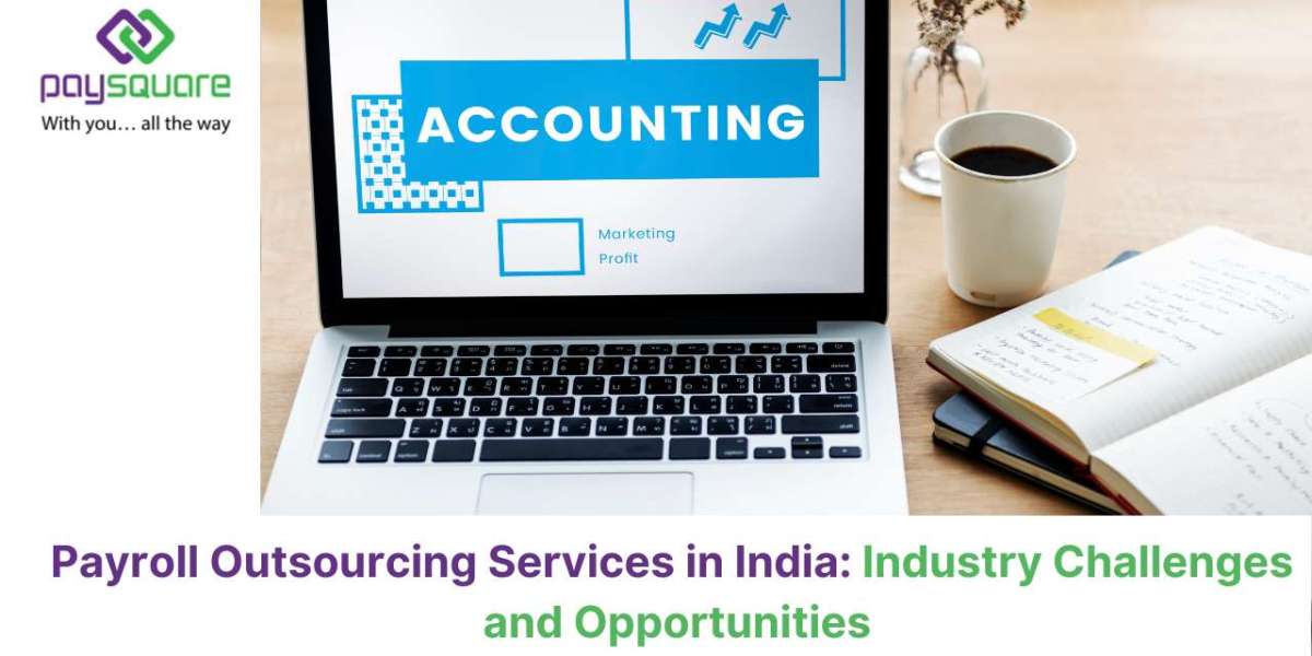Payroll Outsourcing Services in India: Industry Challenges and Opportunities