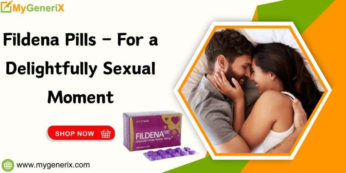 Fildena Pills – For a Delightfully Sexual Moment