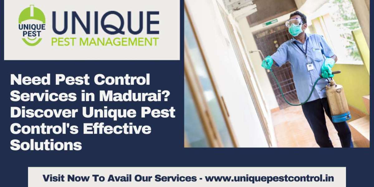 Need Pest Control Services in Madurai? Discover Unique Pest Control's Effective Solutions