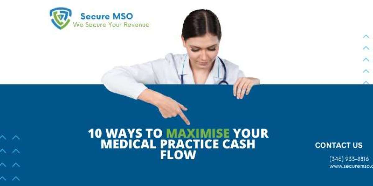 10 Ways To Maximise Your Medical Practice Cash Flow