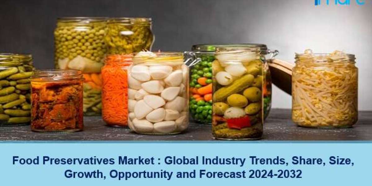 Food Preservatives Market Size, Share, Growth & Opportunity 2024-2032
