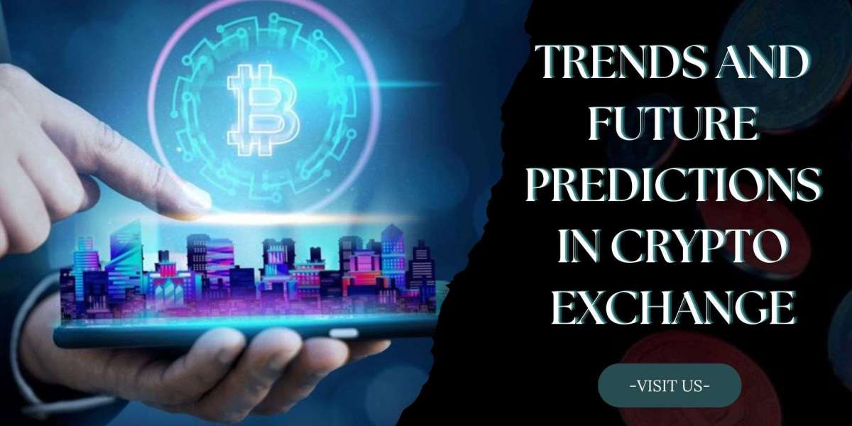 Latest Trends and Future Predictions in Crypto Exchange Developments
