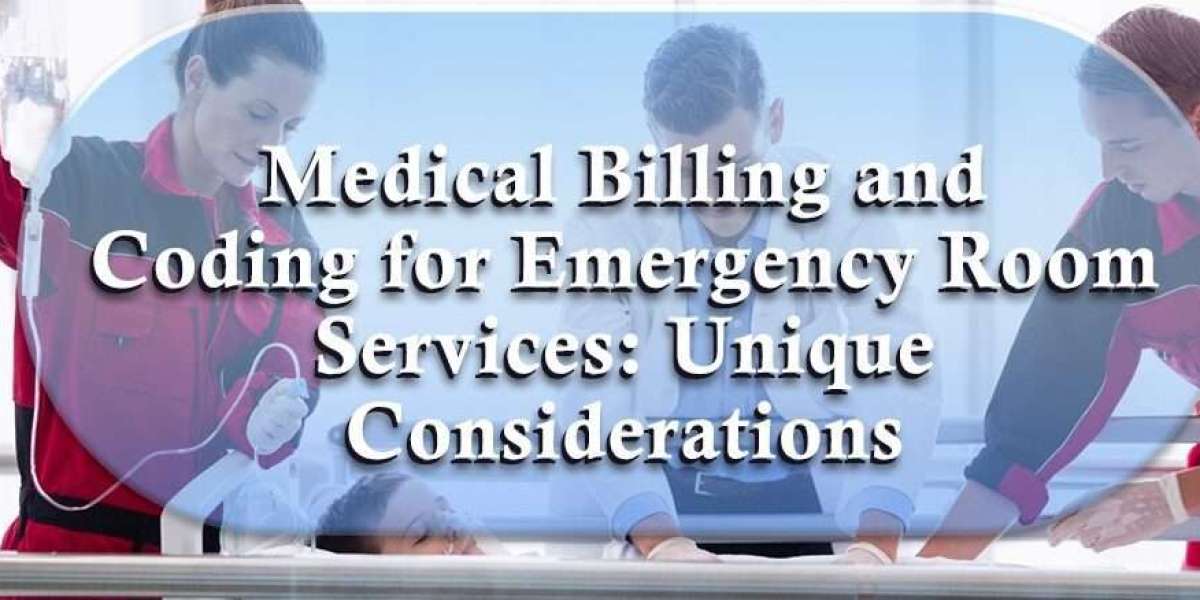Medical Billing And Coding For Emergency Room Services: Unique Considerations