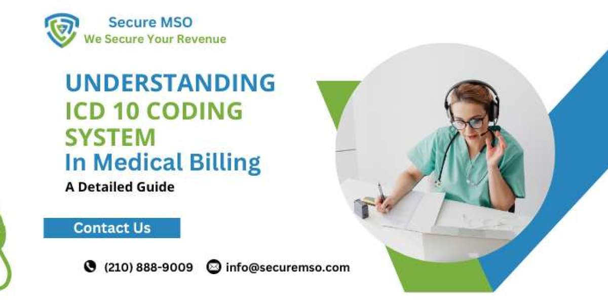 Understanding ICD 10 Coding System In Medical Billing: A Detailed Guide