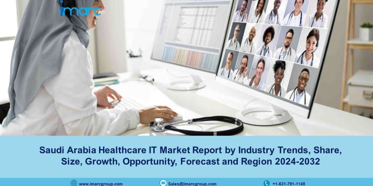 Saudi Arabia Healthcare IT Market Size, Share, Growth, Trends And Forecast 2024-2032