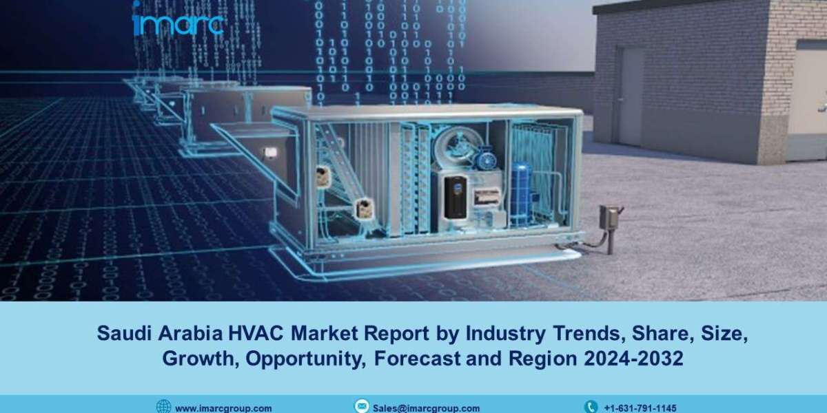 Saudi Arabia HVAC Market Size, Growth, Trends And Forecast 2024-2032