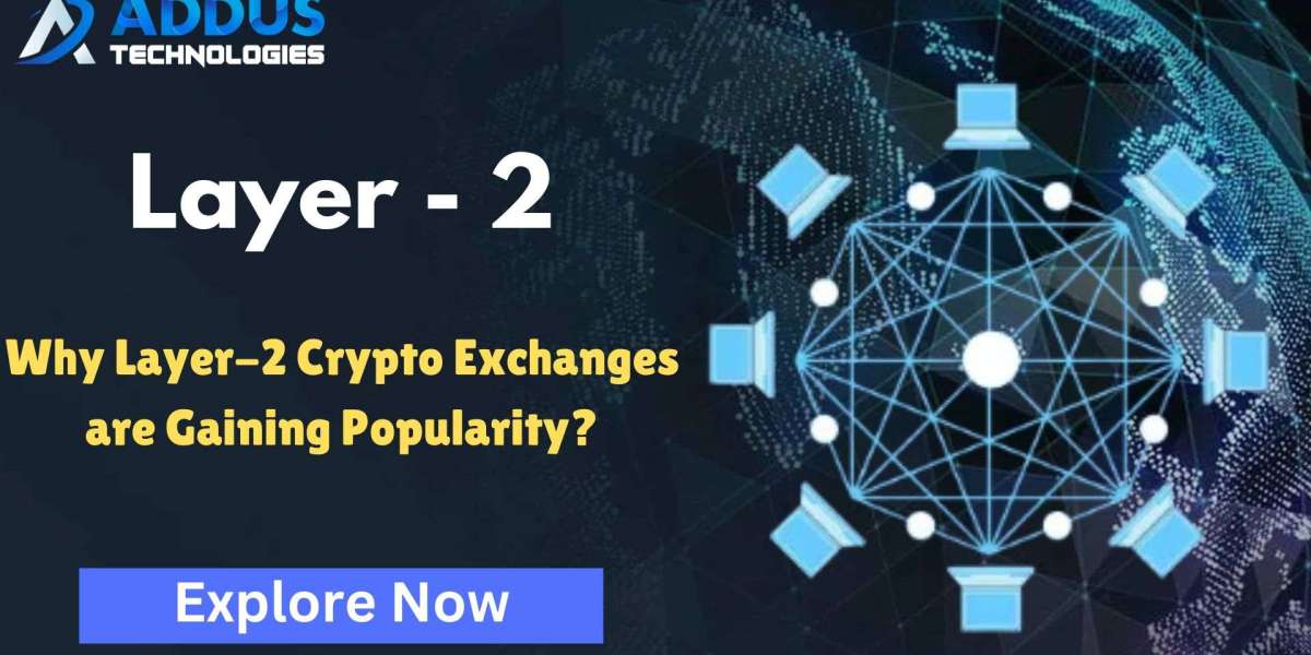 Why Layer-2 Crypto Exchanges are Gaining Popularity?