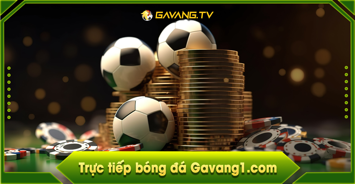 Ga Vang TV - Xem trực tiếp bóng đá miễn phí tại GavangTV